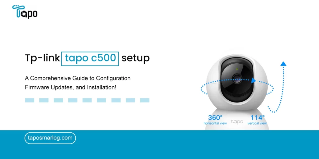 tp-link tapo c500 setup, installation, & firmware update